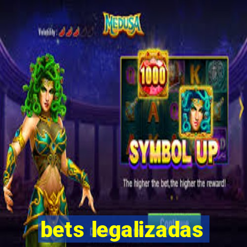 bets legalizadas